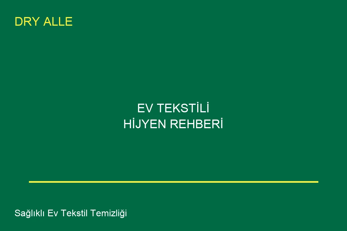 Bebekli Evlerde Halı ve Koltuk Hijyeni: Akar, Alerjen ve Kimyasalsız Temizlik