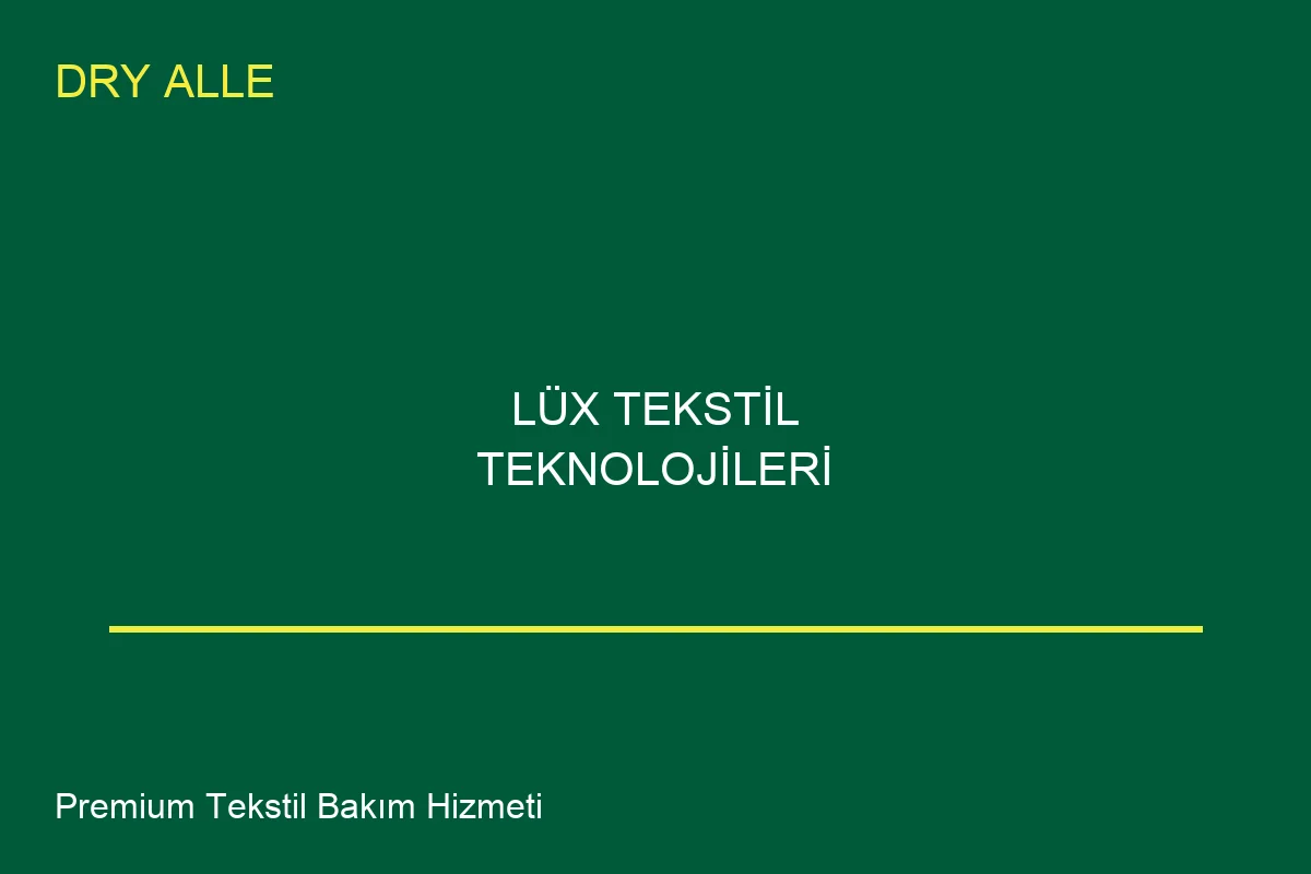 Lux Tekstil Bakim Teknolojileri: Uzman Rehberi - Professional image for wedding+dress+cleaning